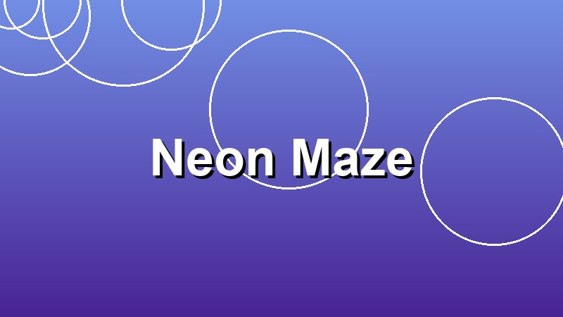 Neon Maze
